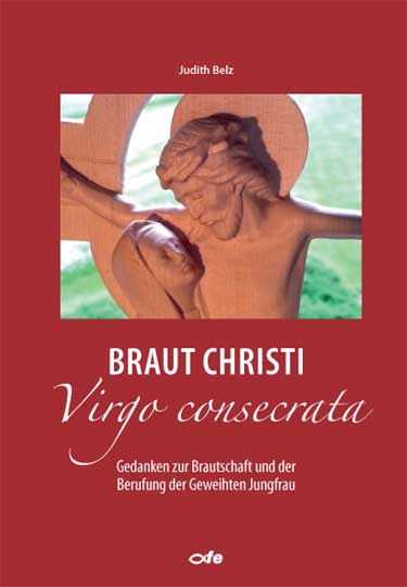 Braut Christi – Virgo consecrata: Eine Rezension